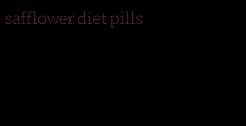 safflower diet pills