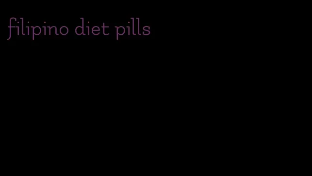 filipino diet pills