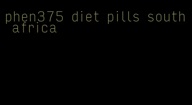 phen375 diet pills south africa