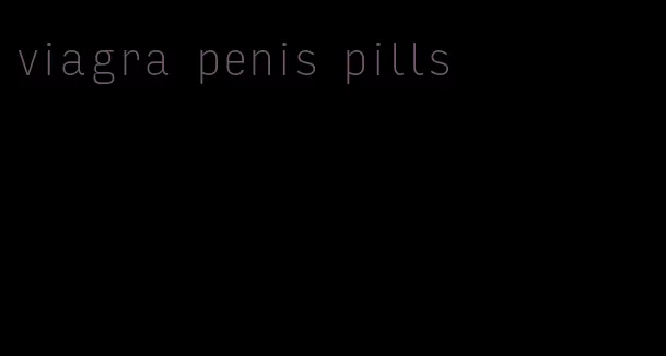 viagra penis pills