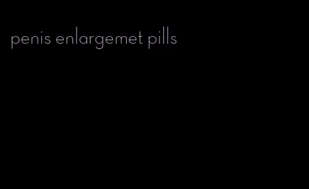 penis enlargemet pills