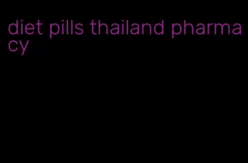 diet pills thailand pharmacy