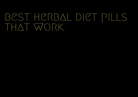 best herbal diet pills that work