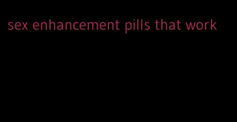 sex enhancement pills that work