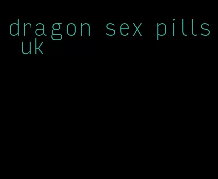 dragon sex pills uk