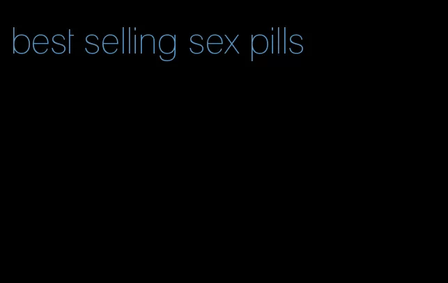 best selling sex pills