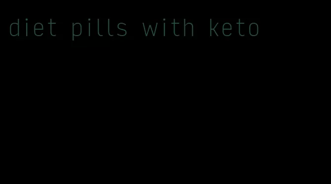 diet pills with keto