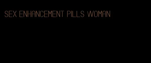 sex enhancement pills woman