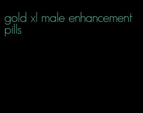 gold xl male enhancement pills