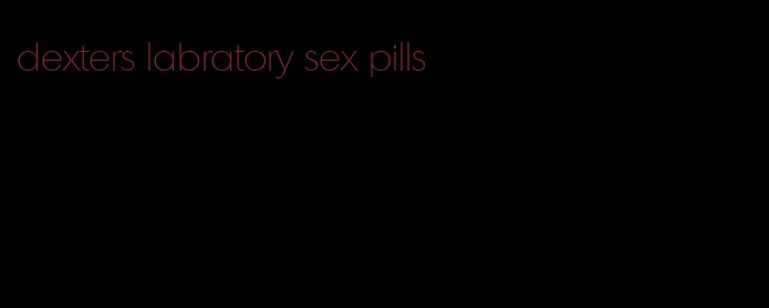 dexters labratory sex pills