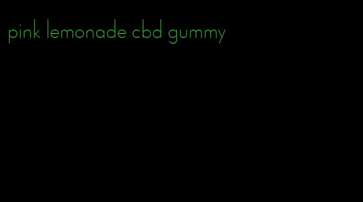 pink lemonade cbd gummy