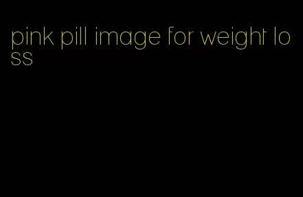 pink pill image for weight loss