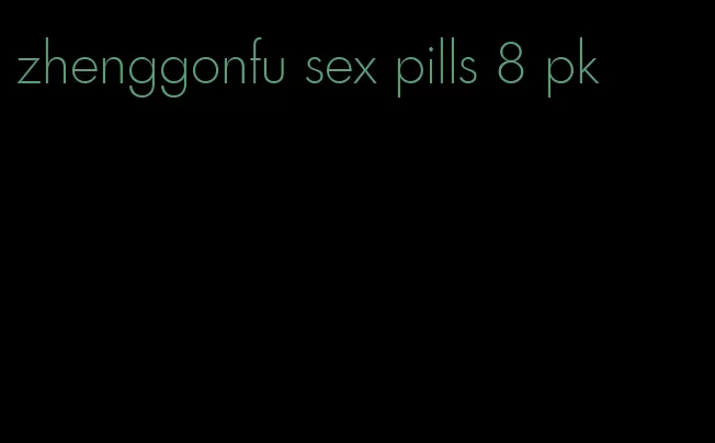 zhenggonfu sex pills 8 pk