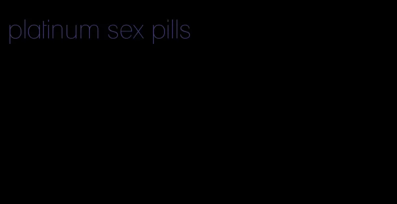 platinum sex pills