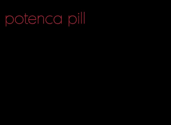 potenca pill