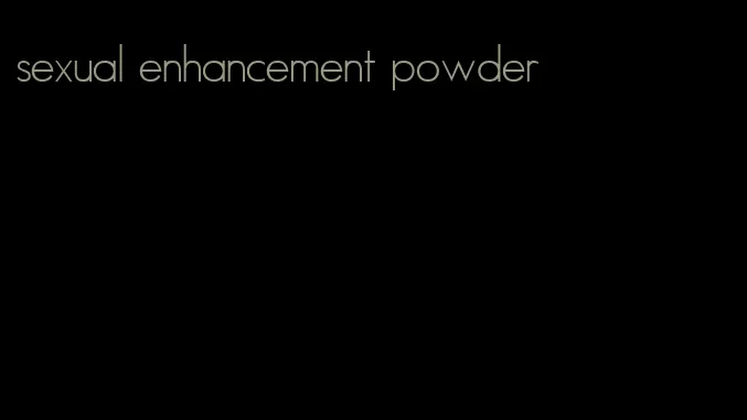 sexual enhancement powder