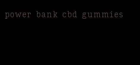 power bank cbd gummies