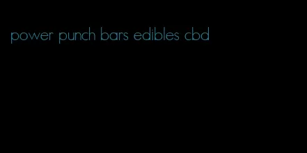 power punch bars edibles cbd