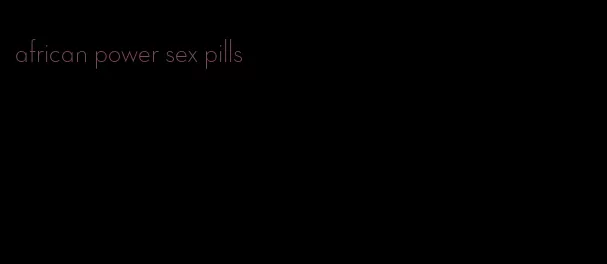 african power sex pills