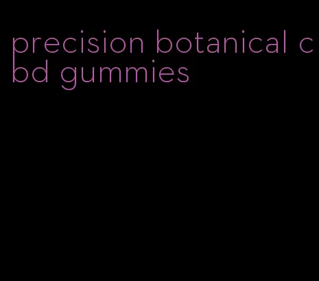 precision botanical cbd gummies