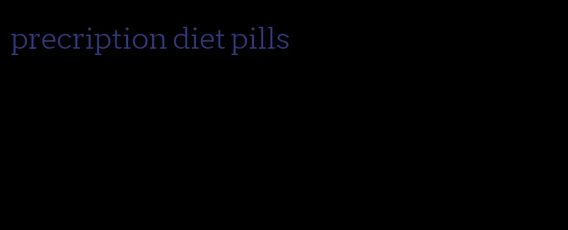 precription diet pills