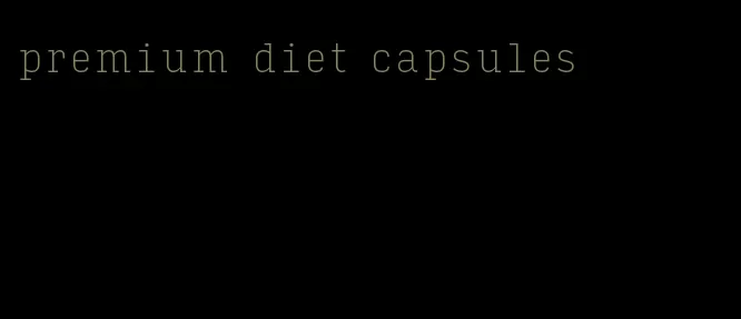 premium diet capsules