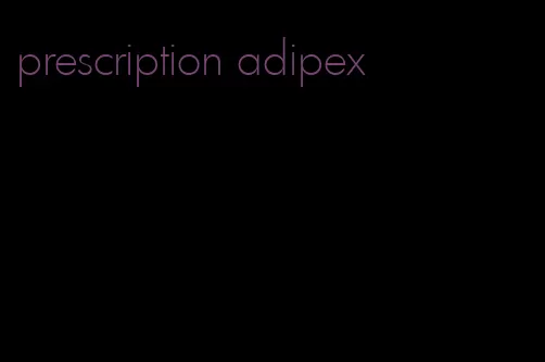 prescription adipex