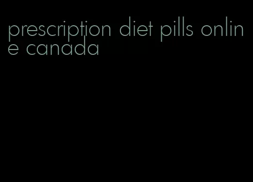 prescription diet pills online canada