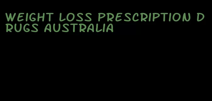 weight loss prescription drugs australia