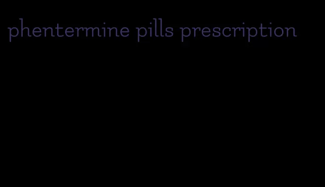 phentermine pills prescription