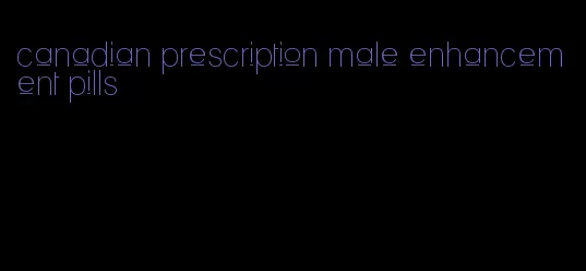 canadian prescription male enhancement pills