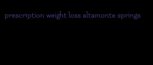 prescription weight loss altamonte springs