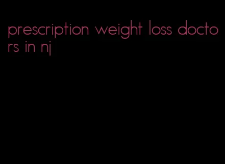 prescription weight loss doctors in nj