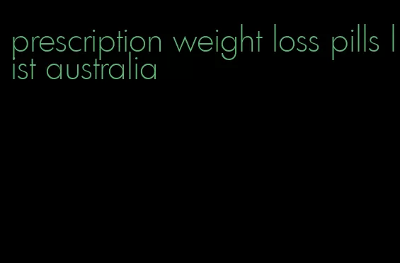 prescription weight loss pills list australia