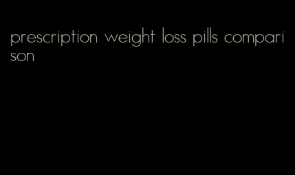 prescription weight loss pills comparison