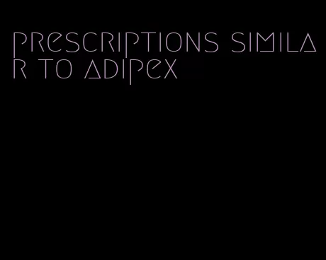 prescriptions similar to adipex