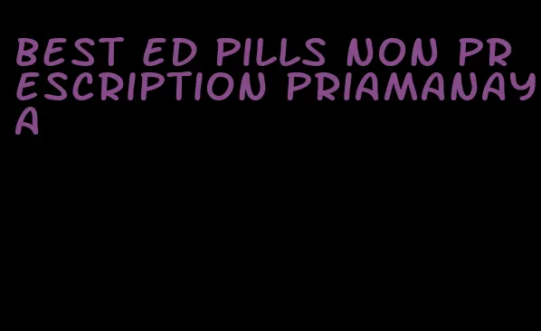 best ed pills non prescription priamanaya