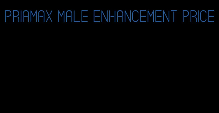 priamax male enhancement price