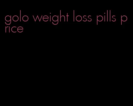 golo weight loss pills price