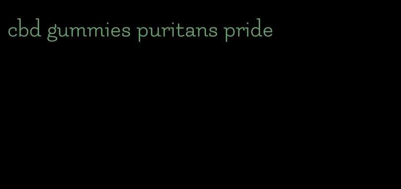 cbd gummies puritans pride