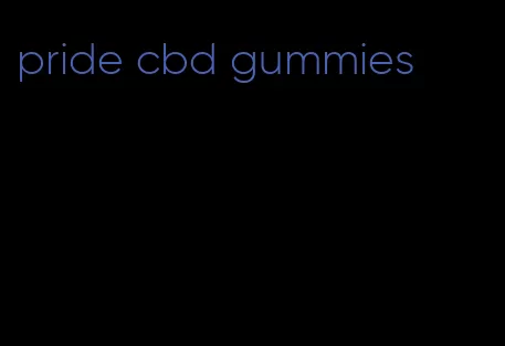 pride cbd gummies