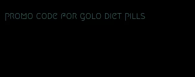 promo code for golo diet pills