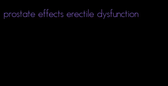 prostate effects erectile dysfunction