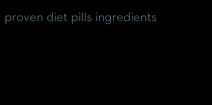 proven diet pills ingredients