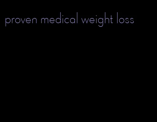 proven medical weight loss