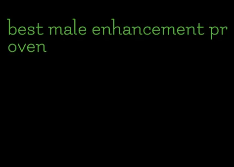 best male enhancement proven