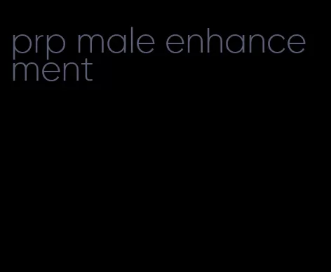 prp male enhancement