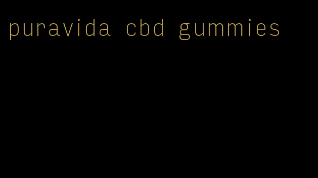 puravida cbd gummies