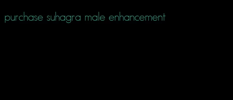 purchase suhagra male enhancement