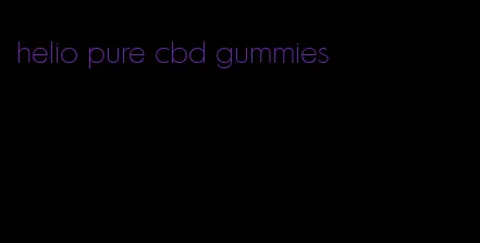 helio pure cbd gummies